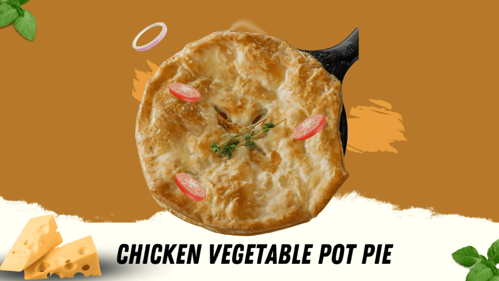 Chicken Vegetable Pot Pie